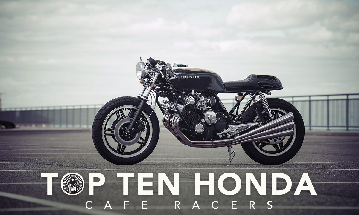 Top 10 Honda Cafe Racers